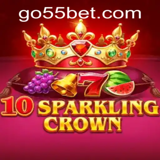 Exploring the Enchanting World of 10SparklingCrown with 55bet